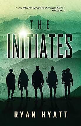 The Initiates by Ryan Hyatt