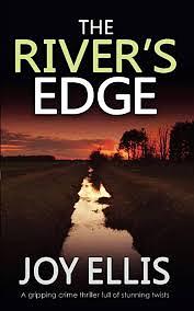 The River's Edge by Joy Ellis