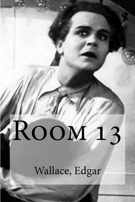 Room 13 by Edgar Wallace