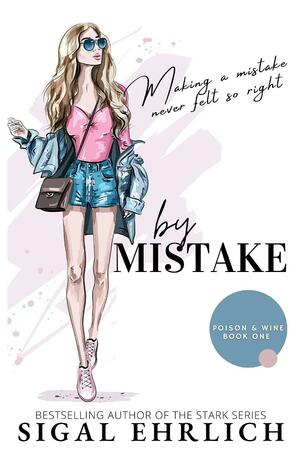 By Mistake by Sigal Ehrlich, Sigal Ehrlich