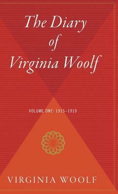 The Diary of Virginia Woolf Volume One by Virginia Woolf