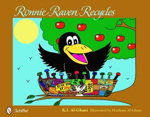 Ronnie Raven Recycles by K. I. Al-Ghani