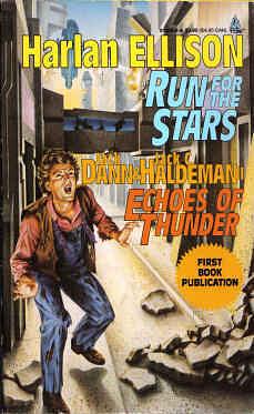 Run for the Stars/Echoes of Thunder by Harlan Ellison, Jack C. Haldeman II, Jack Dann