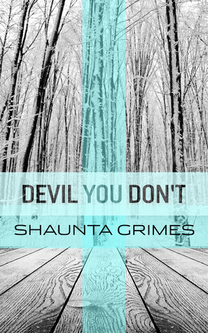 Devil You Don't by Shaunta Grimes