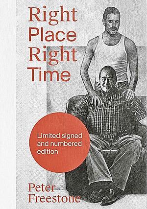 Right Place Right Time by Peter Freestone