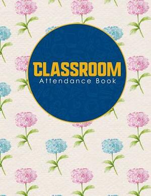Classroom Attendance Book by Rogue Plus Publishing