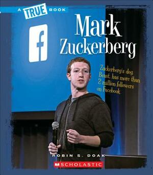 Mark Zuckerberg by Robin S. Doak