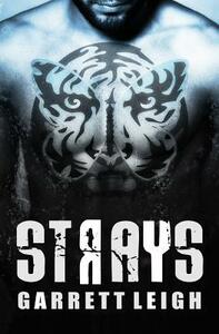 Strays by Garrett Leigh