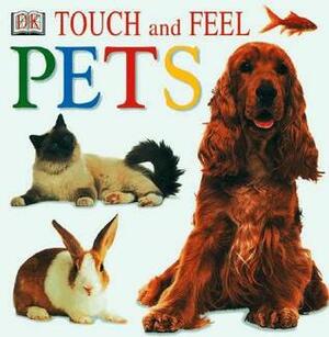 Touch and Feel: Pets by Nicola Deschamps