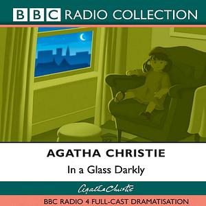 In a Glass Darkly by Agatha Christie