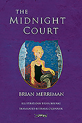 The Midnight Court by Frank O'Connor, Brian Merriman