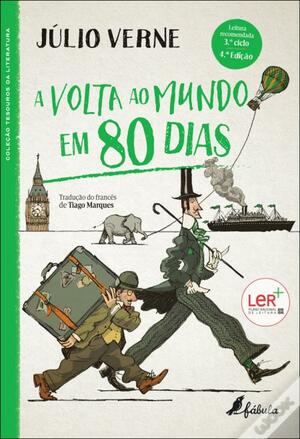 A Volta ao Mundo em 80 Dias by Jules Verne