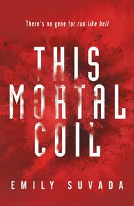 This Mortal Coil by Emily Suvada