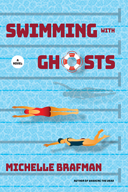 Swimming with Ghosts by Michelle Brafman