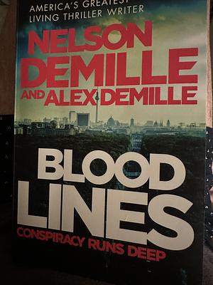 Blood Lines by Alex DeMille, Nelson DeMille