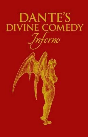 Dante's Divine Comedy: Inferno by Dante Alighieri