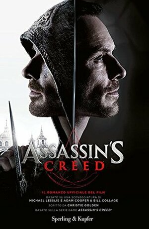 Assassin's Creed: Il romanzo ufficiale del film by Elena Cantoni, Irene Annoni, Rachele Salerno, Christie Golden