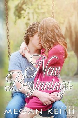 New Beginnings by Megan Keith