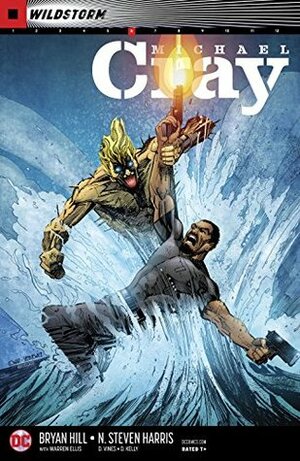 The Wild Storm: Michael Cray (2017-) #6 by Dexter Vines, Bryan Edward Hill, Dearbhla Kelly, N. Steven Harris, Bill Sienkiewicz, Steve Buccellato, Denys Cowan