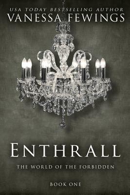 Enthrall: Book 1 by Vanessa Fewings
