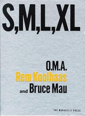 S, M, L, XL: Small, Medium, Large, Extra Large by Jennifer Sigler, Rem Koolhaas, Rem Koolhaas, Bruce Mau