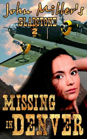 Missing in Denver by John A. Miller