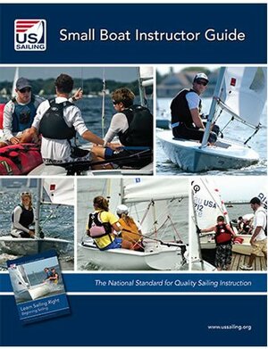 US Sailing Small Boat Sailing Instructor Guide paperback by David Grossman, Matt Cohen, Onne Van Der Wal, United States Sailing Association