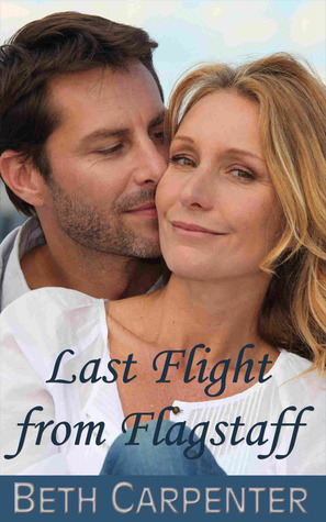 Last Flight from Flagstaff by Beth Carpenter