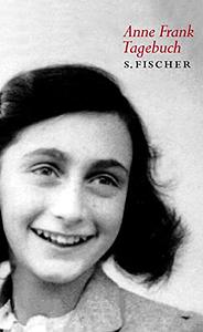 Anne Frank Tagebuch by Anne Frank