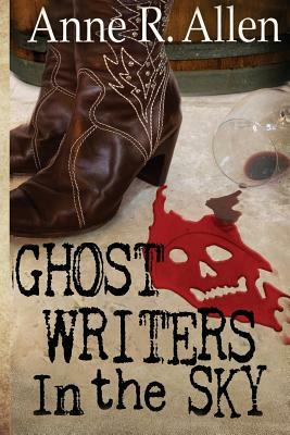 Ghostwriters In The Sky: A Camilla Randall Mystery by Anne R. Allen
