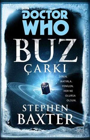 Doctor Who: Buz Çarkı by Stephen Baxter