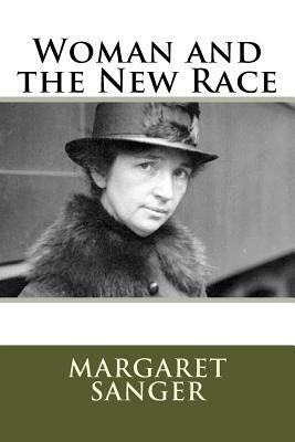 Woman and the New Race by Margaret Sanger