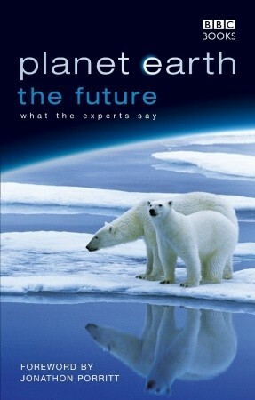 Planet Earth: The Future by Rosamund Kidman Cox, Fergus Beeley