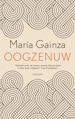 Oogzenuw by María Gainza