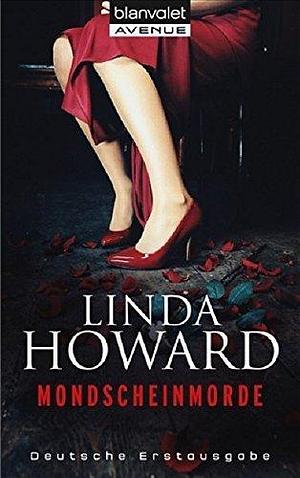 Mondscheinmorde: 3 Kurzromane in einem Band by Beate Darius, Linda Howard, Linda Howard