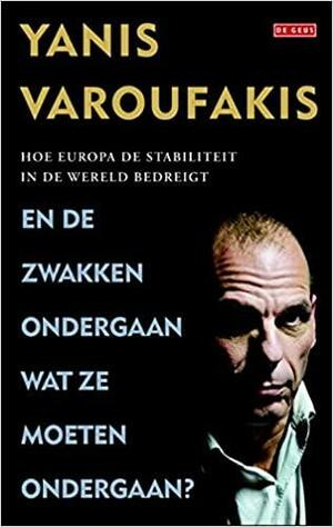 En de zwakken ondergaan wat ze moeten ondergaan? by Yanis Varoufakis