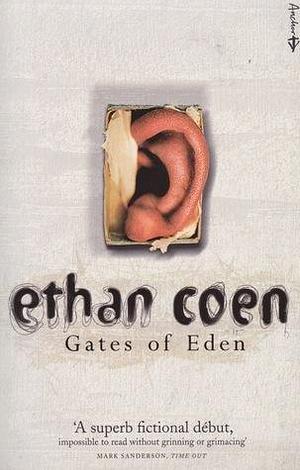 GATES OF EDEN by Ethan Coen, Ethan Coen