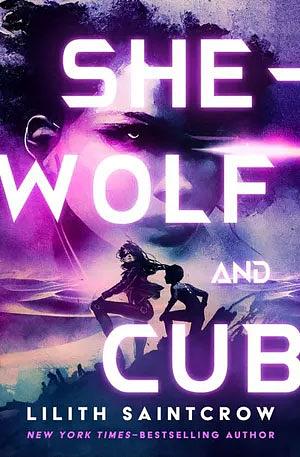She-Wolf and Cub by Lilith Saintcrow