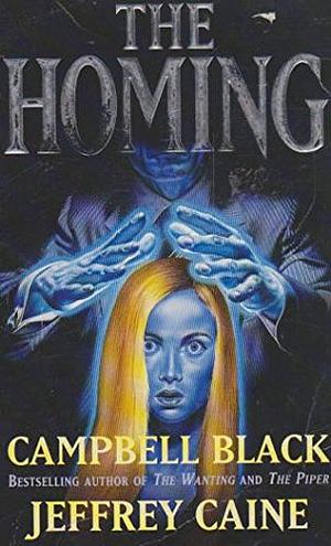 The Homing by Campbell Black, Jeffrey Caine