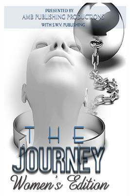 The Journey: Women's Editon by Lj Thomas, Alissa R. Jones, Felica Riley-King