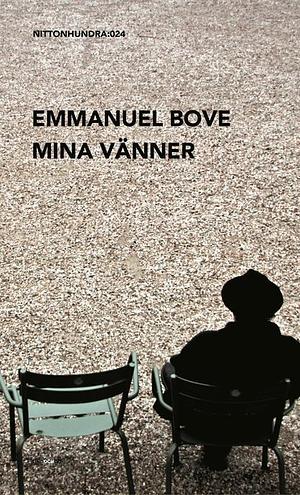 Mina vänner by Kristoffer Leandoer, Emmanuel Bove