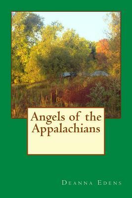 Angels of the Appalachians by Deanna Edens