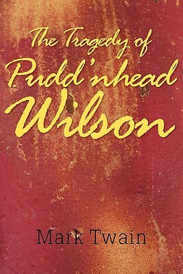 The Tragedy of Pudd'nhead Wilson by Mark Twain