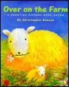 Over on the Farm: A Counting Picture Book Rhyme by Edward Miller, Christopher Gunson