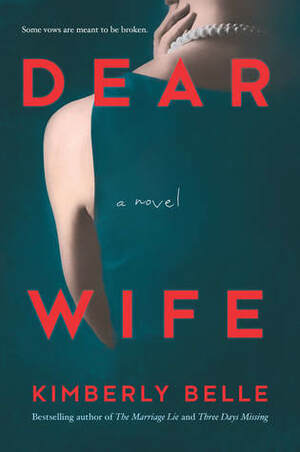 Dear Wife by Kimberly Belle