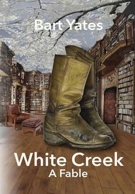 White Creek by Bart Yates