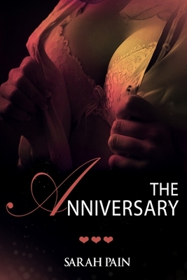 The Anniversary: A Interracial Romance by Sarah Pain