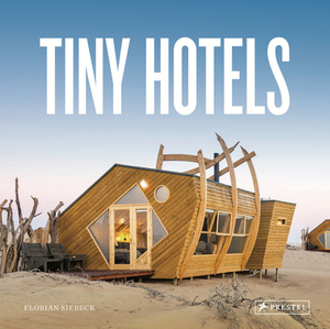 Tiny Hotels by Florian Siebeck