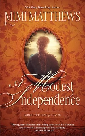 A Modest Independence by Mimi Matthews