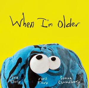 When I'm Older by Neil Flory